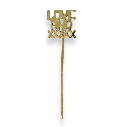 vintage 'LOVE AND XXXX' STICK PIN